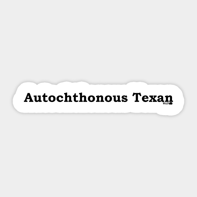 Autochthonous? Yes! Sticker by On the lips